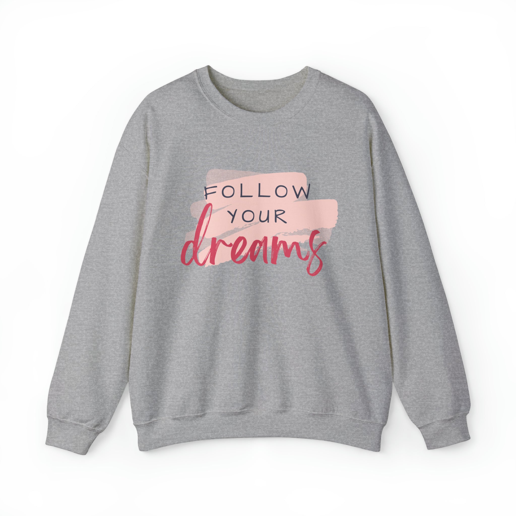 Follow Your Dreams Heavy Blend™ Crewneck Sweatshirt